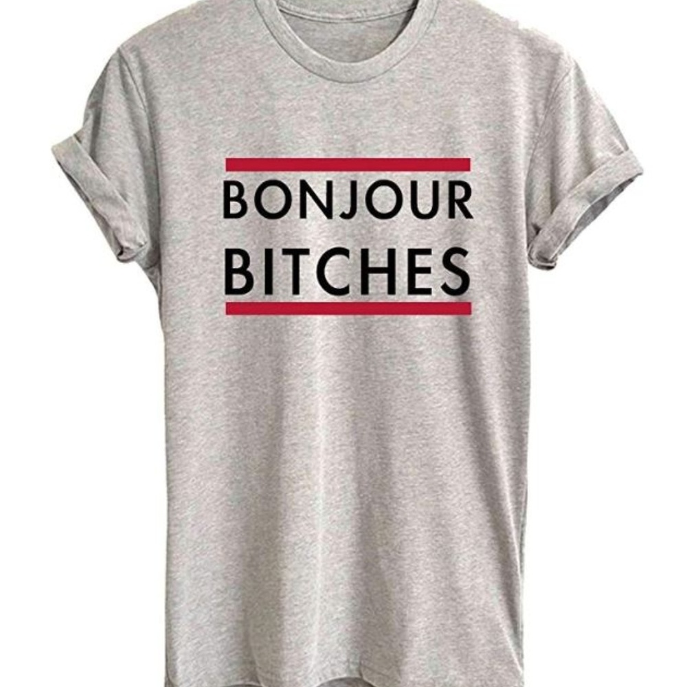 Tee Shirt T-Shirt Graphic Tee Bonjour Bitch Tee